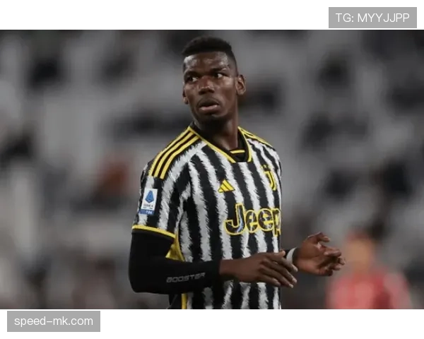 博格巴尤文时期表现解析